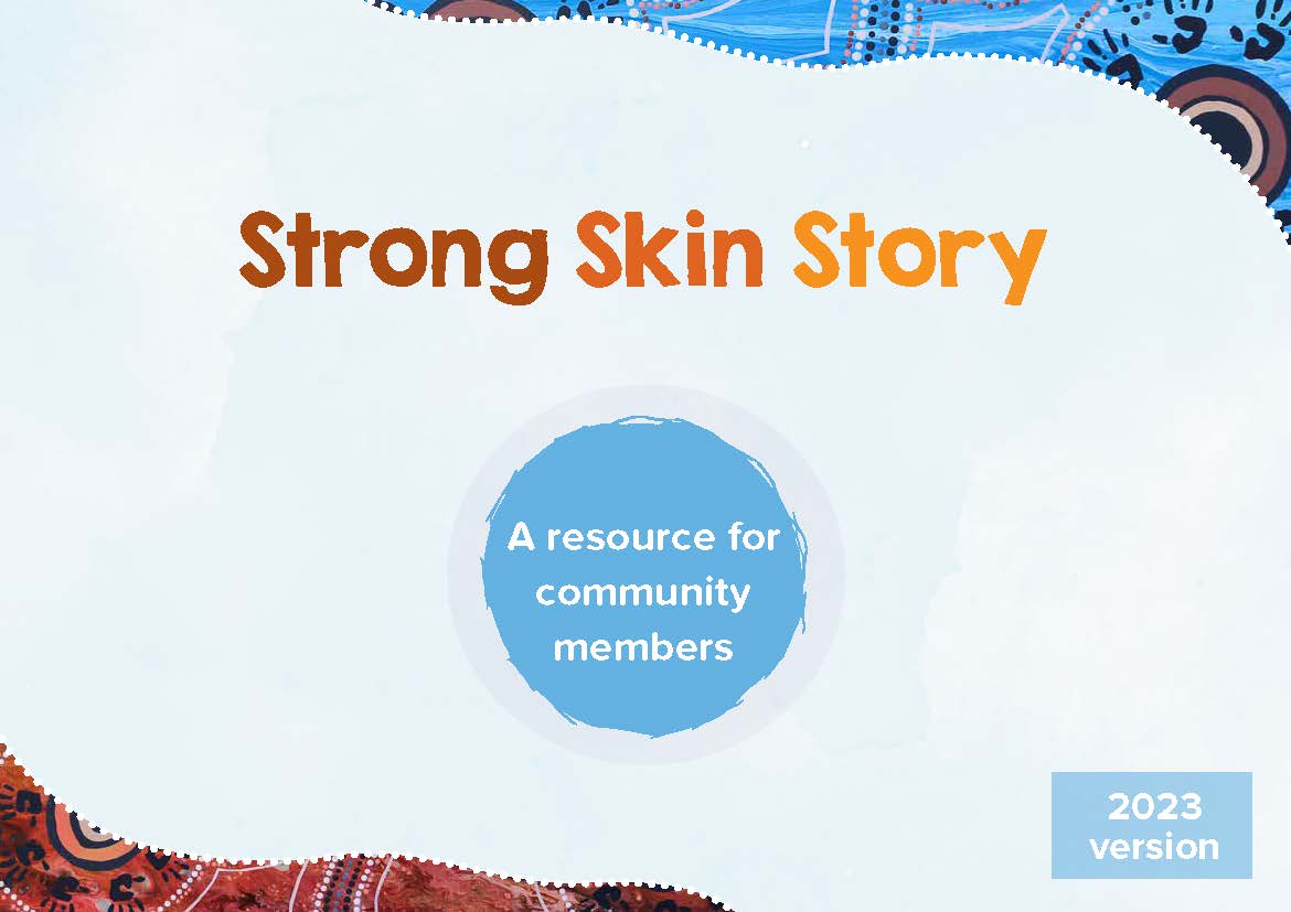 Strong Skin Story: A resource for community members